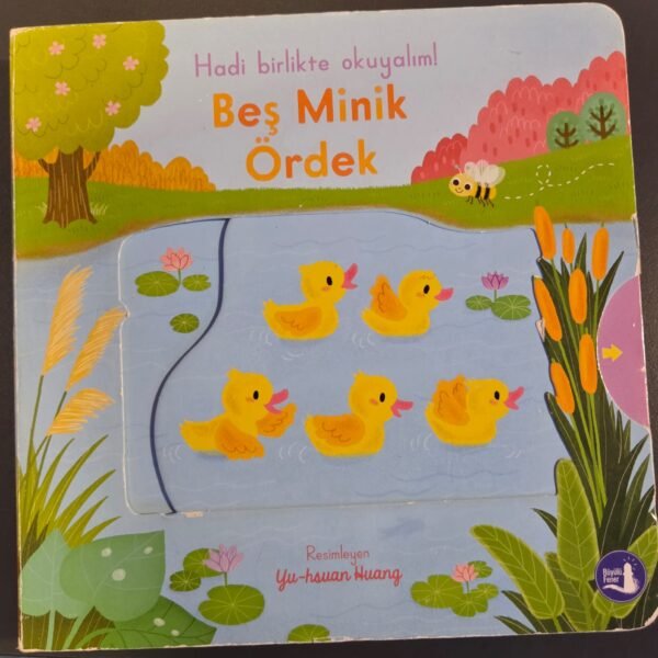 Hadi Birlikte Okuyalım! - Beş Minik Ördek (Hareketli Kitap)